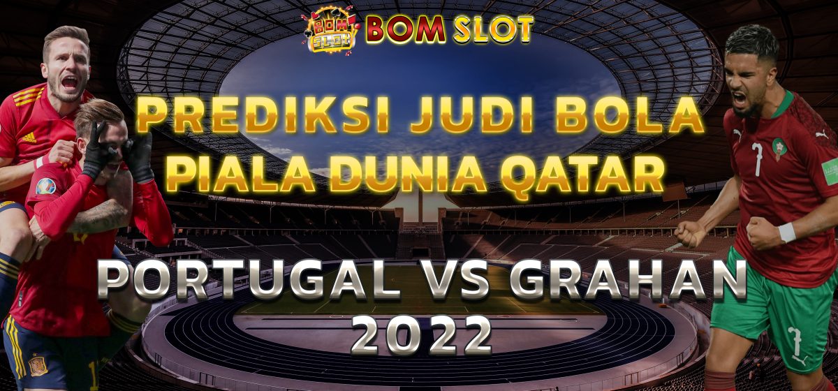 Prediksi Judi Bola Piala Dunia Qatar Portugal vs Ghana 2022